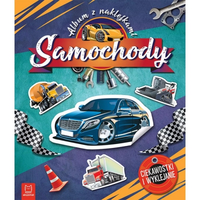 Samochody. Album z naklejkami. Ciekawostki i wyklejanie