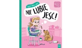 Świat małej Julki. Nie lubię jeść. Wychowanie przez czytanie. Aksjomat