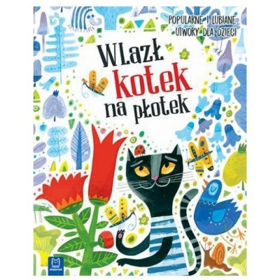 Wlazł kotek na płotek. Popularne i lubiane utwory dla dzieci / Aksjomat