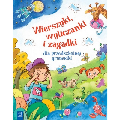 Wierszyki, wyliczanki i zagadki dla przedszkolnej gromadki. Oprawa miękka. Aksjomat