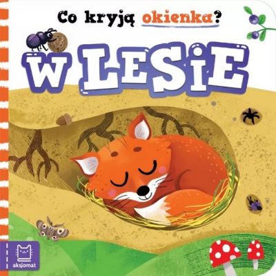 Co kryją okienka? W lesie. Aksjomat