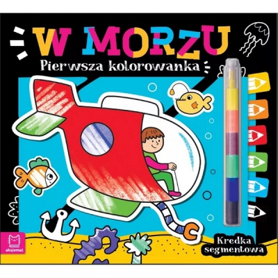 Pierwsza kolorowanka. W morzu. Kredka segmentowa. Aksjomat