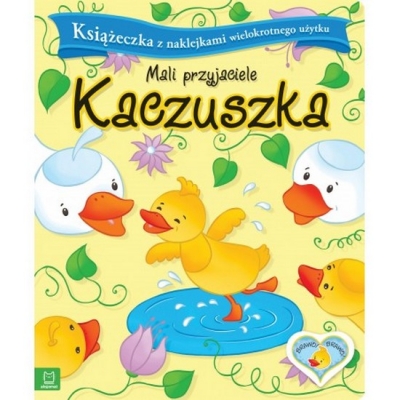 Mali przyjaciele. Kaczuszka.2305 / Aksjomat