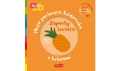 Zapachy świata. Akademia mądrego dziecka. Moja pachnąca książeczka z kolorami / HarperKids