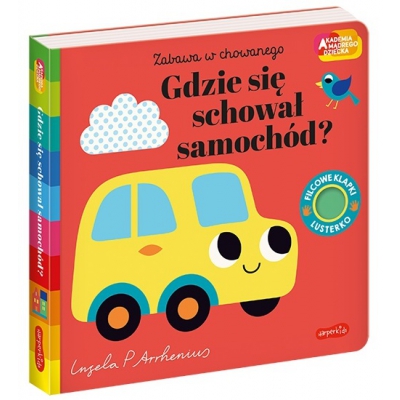 Gdzie się schował samochód? Akademia Mądrego Dziecka. Zabawa w chowanego / HarperKids