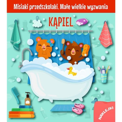 Książeczka Misiaki Przedszkolaki. Małe Wielkie Wyzwania. Kąpiel / TREFL