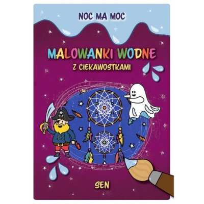 Noc ma moc. Malowanki wodne z ciekawostkami. Sen 09864 / TREFL