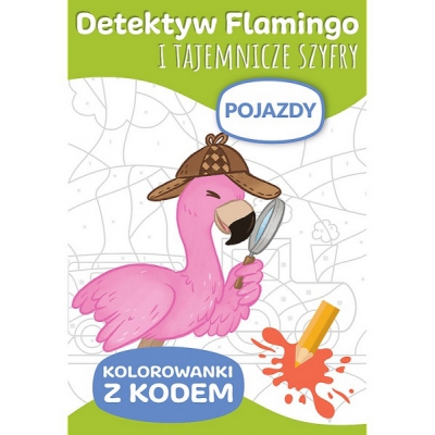 Detektyw Flamingo i Tajemnicze Szyfry. Kolorowanki z kodem. Pojazdy / TREFL